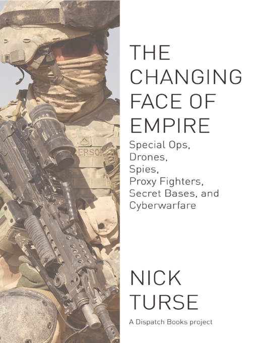 Title details for The Changing Face of Empire by Nick  Turse - Available